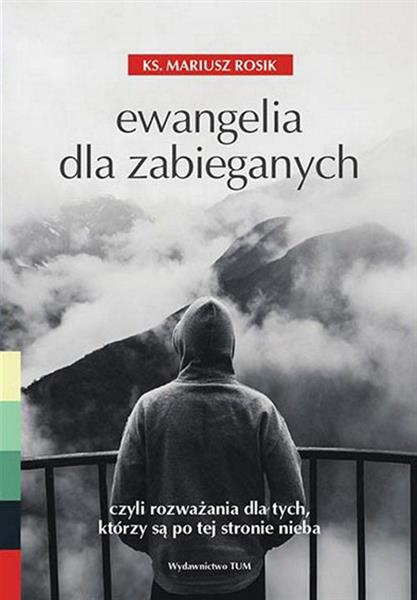 EWANGELIA DLA ZABIEGANYCH