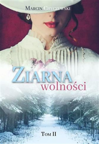 Ziarna wolności. Tom 2