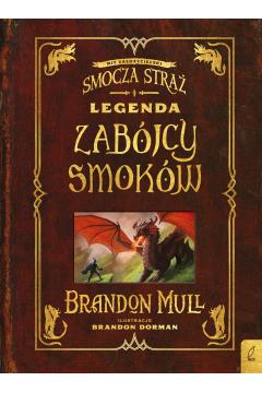 Legenda zabójcy smoków. Dodatek do Smoczej Straży