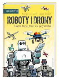 ROBOTY I DRONY. DAWNO TEMU, TERAZ I W PRZYSZŁOŚCI