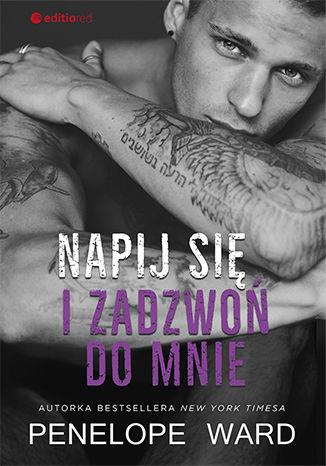 NAPIJ SIĘ I ZADZWOŃ DO MNIE