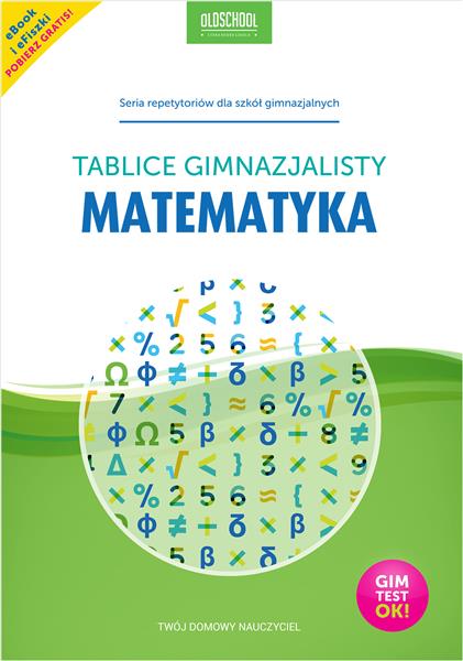 MATEMATYKA. TABLICE GIMNAZJALISTY