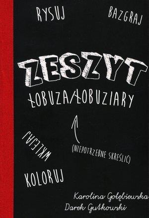 ZESZYT ŁOBUZA/ŁOBUZIARY