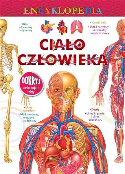 ENCYKLOPEDIA. CIAŁO CZŁOWIEKA