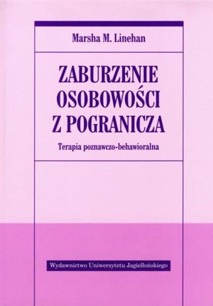 ZABURZENIE OSOBOWOŚCI Z POGRANICZA. TERAPIA POZNAW