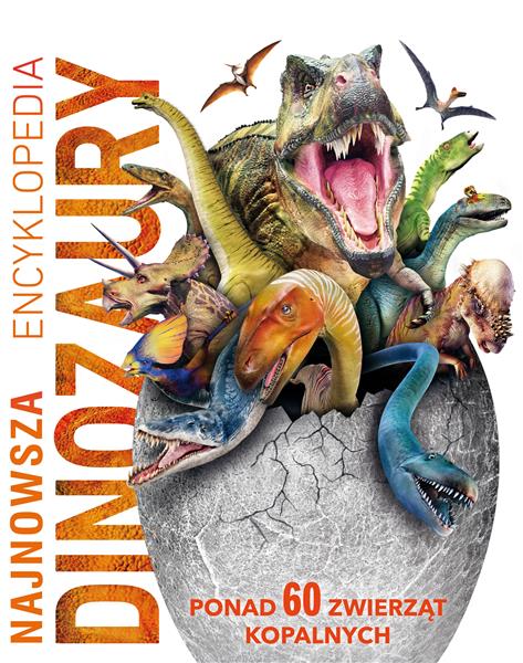 NAJNOWSZA ENCYKLOPEDIA DINOZAURY