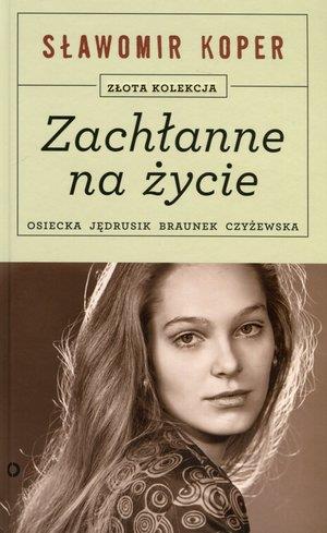 ZACHŁANNE NA ŻYCIE