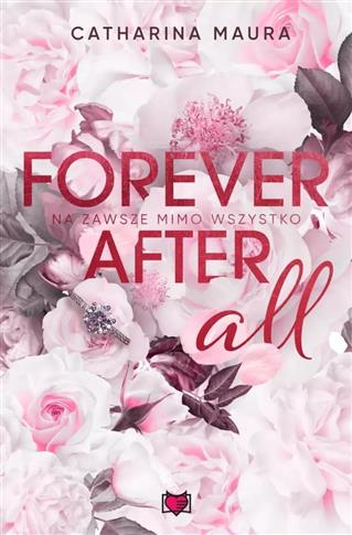 Forever after all. Na zawsze mimo wszystko