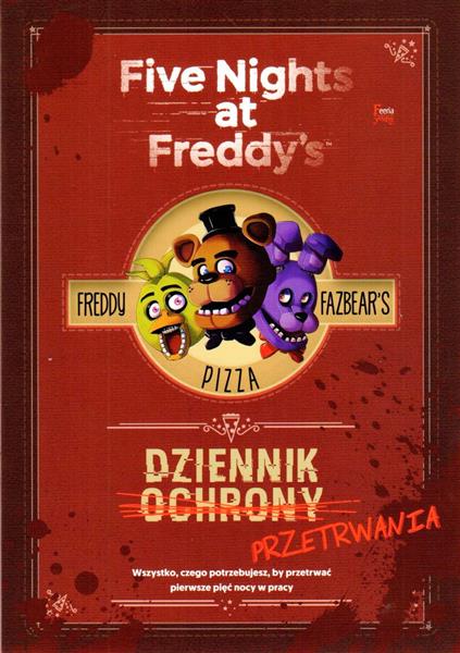 FIVE NIGHTS AT FREDDY S. DZIENNIK PRZETRWANIA