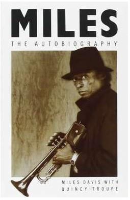 Miles. The Autobiography