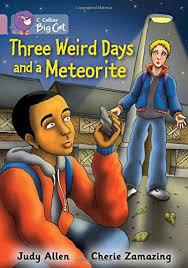 THREE WEIRD DAYS AND A METEORITE