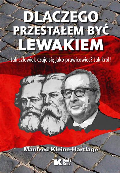 DLACZEGO PRZESTAŁEM BYĆ LEWAKIEM