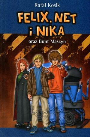 FELIX, NET I NIKA ORAZ BUNT MASZYN. TOM 8
