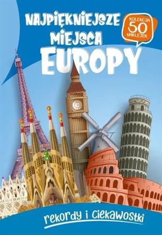 Najpiękniejsze miejsca Europy