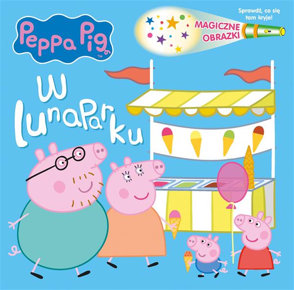 ŚWINKA PEPPA. W LUNAPARKU. MAGICZNE OBRAZKI