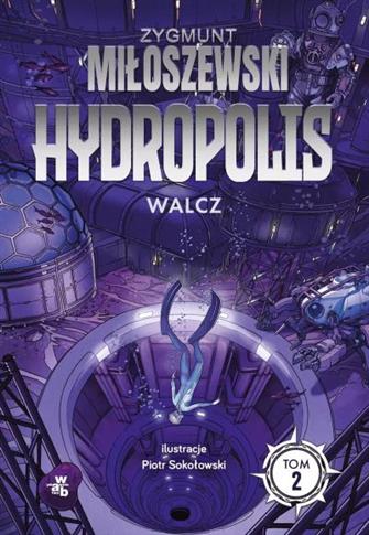 HYDROPOLIS. WALCZ. TOM 2