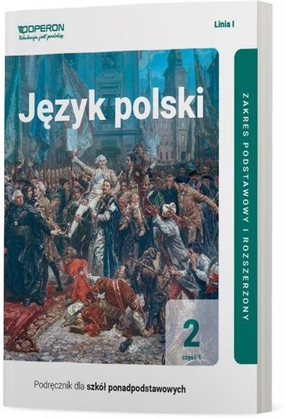 JĘZYK POLSKI 2. LINIA 1. CZĘŚĆ 1. PODRĘCZNIK DLA S