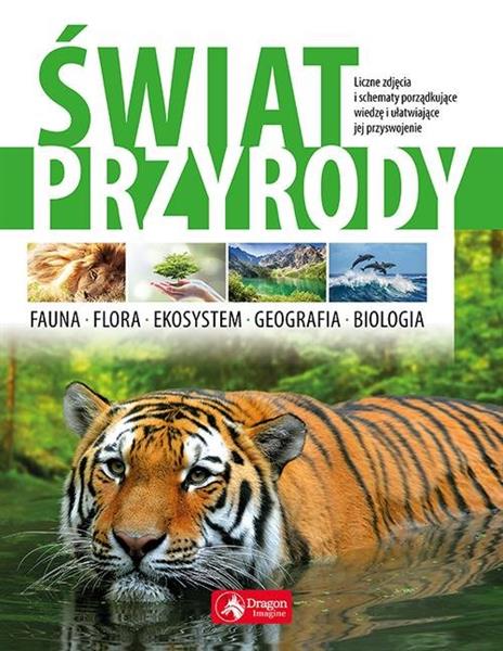 ŚWIAT PRZYRODY FAUNA, FLORA..