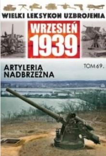 Wielki leksykon uzbrojenia. Wrzesień 1939. Tom 69.