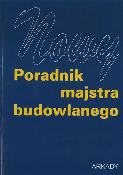 NOWY PORADNIK MAJSTRA BUDOWLANEGO