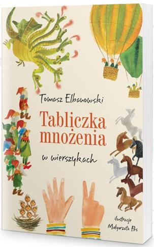 TABLICZKA MNOŻENIA W WIERSZYKACH - S.NOWY