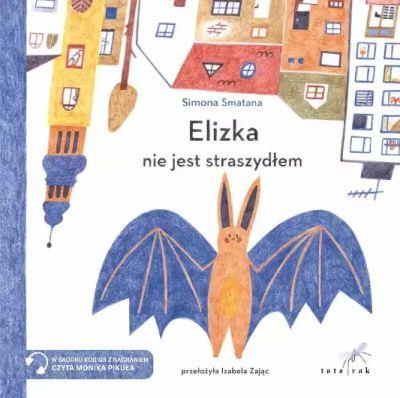 ELIZKA NIE JEST STRASZYDŁEM