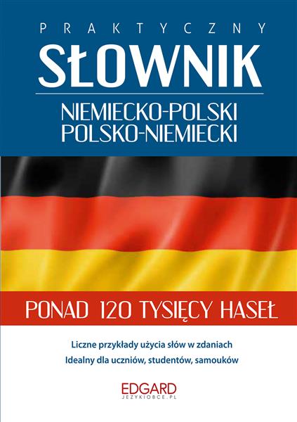 Praktyczny słownik niemiecko-polski, polsko-niemie