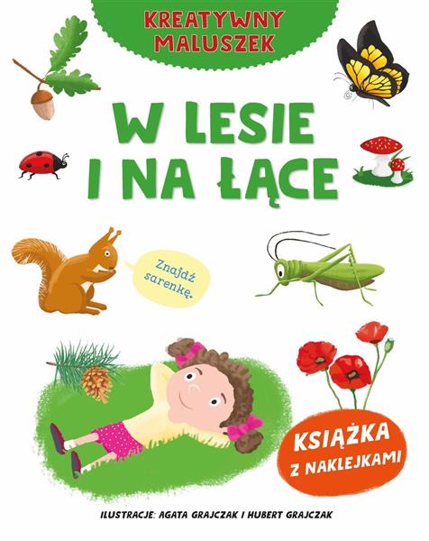KREATYWNY MALUSZEK. W LESIE I NA ŁĄCE