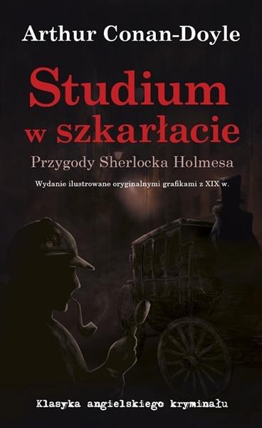 STUDIUM W SZKARŁACIE. PRZYGODY SHERLOCKA HOLMESA