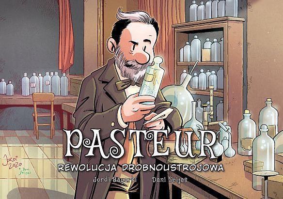 PASTEUR: REWOLUCJA DROBNOUSTROJOWA.