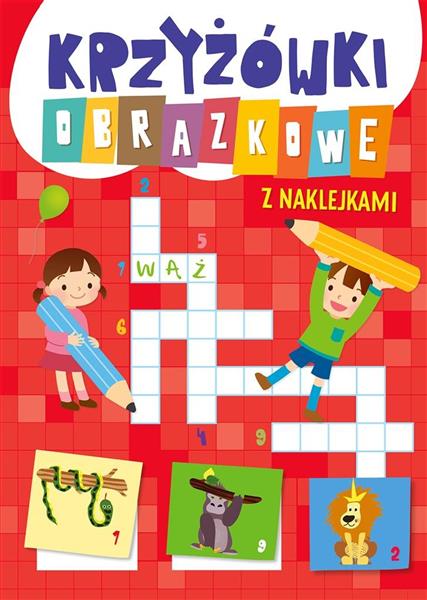 KRZYŻÓWKI OBRAZKOWE Z NAKLEJKAMI CZ. 1