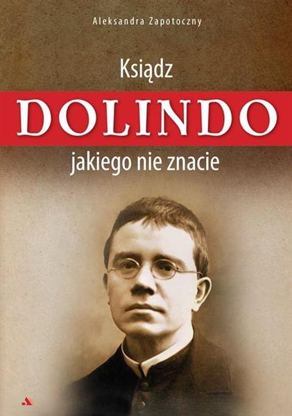 KSIĄDZ DOLINDO, JAKIEGO NIE ZNACIE