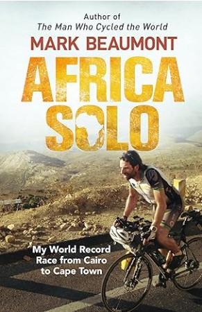 AFRICA SOLO: MY WORLD RECORD RACE FROM CAIRO TO CA