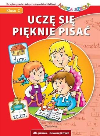 NASZA SZKOŁA. UCZĘ SIE PIĘKNIE PISAĆ