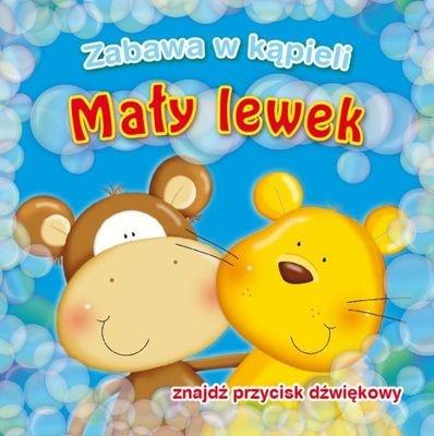 ZABAWA W KĄPIELI. MAŁY LEWEK