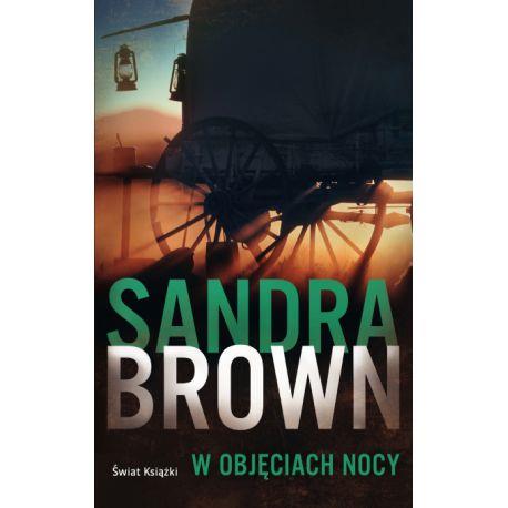 W OBJĘCIACH NOCY SANDRA BROWN