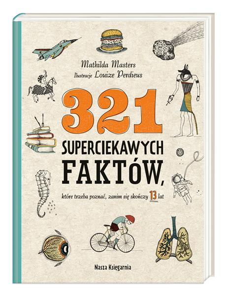 321 SUPERCIEKAWYCH FAKTÓW, KTÓRE TRZEBA POZNAĆ, ZA