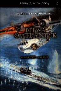 BITWA O ATLANTYK 1. WRZESIEŃ 1939-MAJ 1943