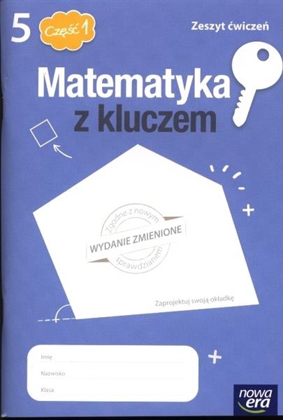 ZXXXMATEMATYKA Z KLUCZEM KL. 5 ĆWICZENIA CZ. 1 WYD