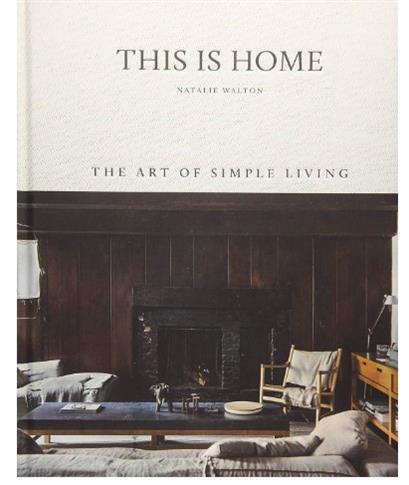 This is Home: The Art of Simple Living