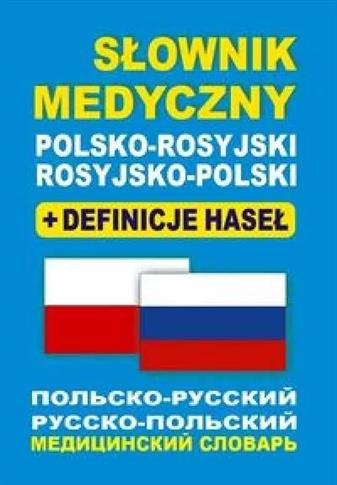 Słownik medyczny polsko-rosyjski rosyjsko-polski