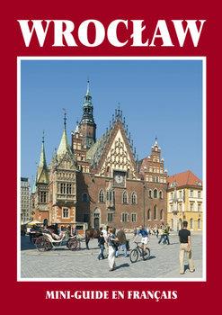 WROCŁAW. MINI-GUIDE EN FRANCAIS