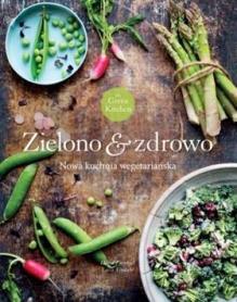 GREEN KITCHEN. ZIELONO & ZDROWO