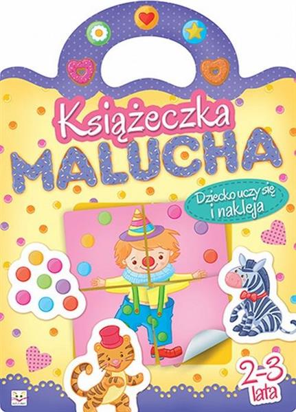 KSIĄŻECZKA MALUCHA. DZIECKO UCZY SIĘ I NAKLEJA