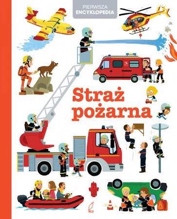 STRAŻ POŻARNA PIERWSZA ENCYKLOPEDIA