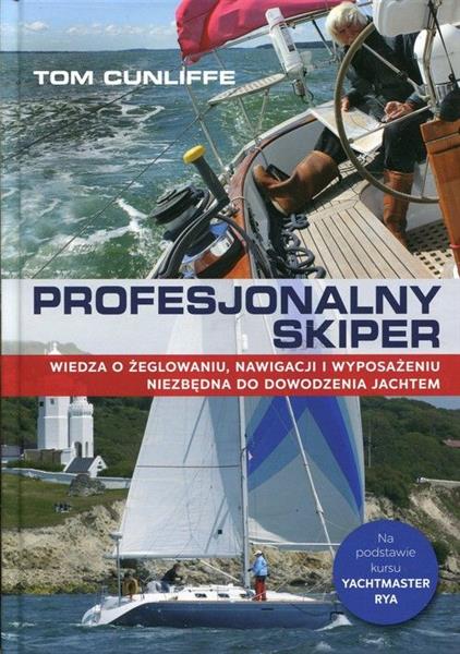 PROFESJONALNY SKIPER. KOMPLETNA WIEDZA O ...