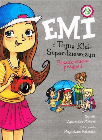 Emi i Tajny Klub Superdziewczyn. Tom 7. Poszukiwac