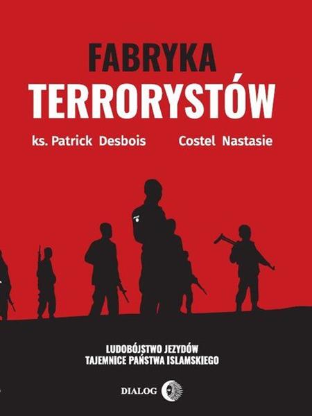 FABRYKA TERRORYSTÓW