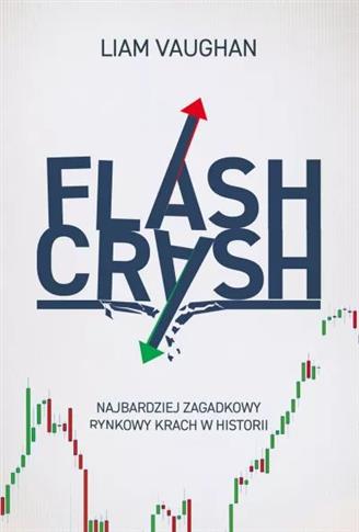 FLASH CRASH. NAJBARDZIEJ ZAGADKOWY