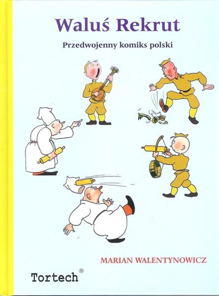 WALUŚ REKRUT. PRZEDWOJENNY KOMIKS POLSKI